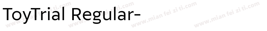 ToyTrial Regular字体转换
